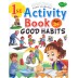 1st Early Learning Activity Book - Good Habits - Age 3+